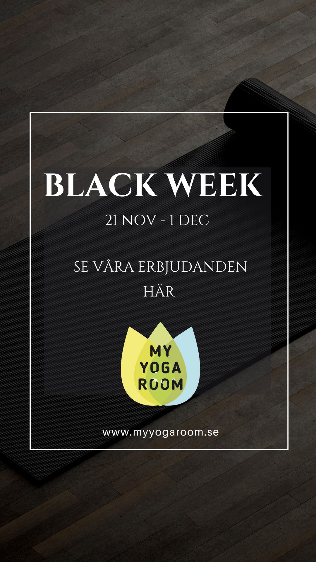 BLACK WEEK My Yoga Room, yoga Malmö
